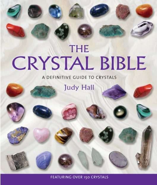 The Crystal Bible: A Definitive Guide to Crystals Book
